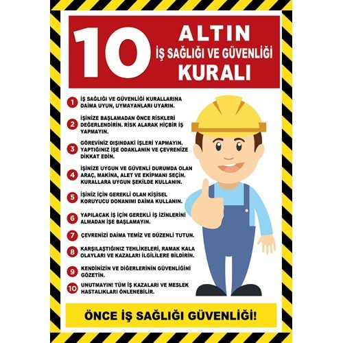Uyarı İkaz Levhası -İş Güvenlik 10 Altın Kuralları Yazısı A4